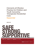 Elements of Effective Practice for Children and Youth Served by Therapeutic Residential Care