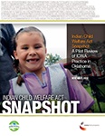Indian Child Welfare Act Snapshot: A Pilot Review of ICWA Practice in Oklahoma