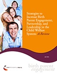 Strategies to Increase Birth Parent Engagement